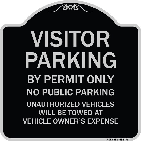 Designer Series-Visitor Parking By Permit Only No Public Parking Sign, 18" x 18", BS-1818-9871